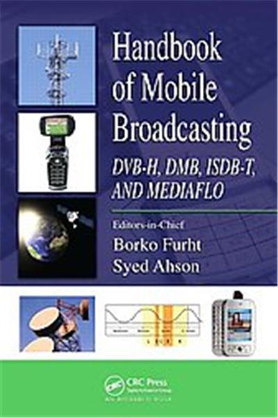 Handbook of Mobile Broadcasting, Internet and Communications Series