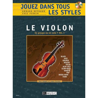 Méthodes et pédagogie LEMOINE REYNAUD A./ PERRIN Y. - JOUEZ DANS TOUS LES STYLES VOL.1 + CD - VIOLON Violon