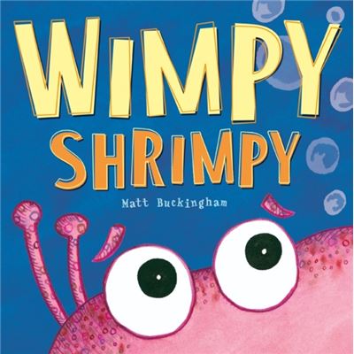 Wimpy Shrimpy (Paperback)