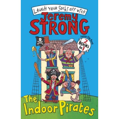 The Indoor pirates/The Indoor Pirates on Treasure Island Jérémy Strong