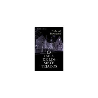 La Casa de Los Siete Tejados - La Casa De Los Siete Tejados Hawthorne Nathaniel 