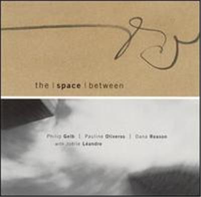 The Space Between With Joëlle Léandre