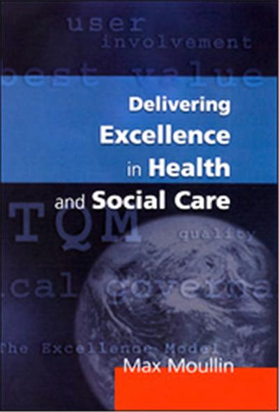 Delivering Excellence in Health and Social Care