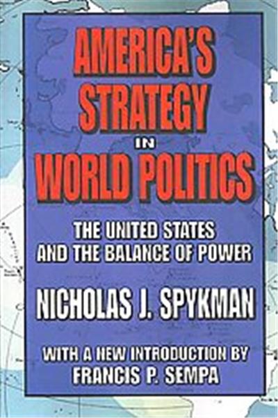 America's Strategy in World Politics