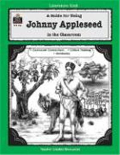 A Guide for Using Johnny Appleseed in the Classroom