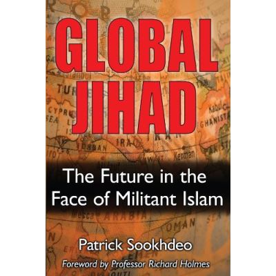 Global Jihad: The Future in the Face of Militant Islam