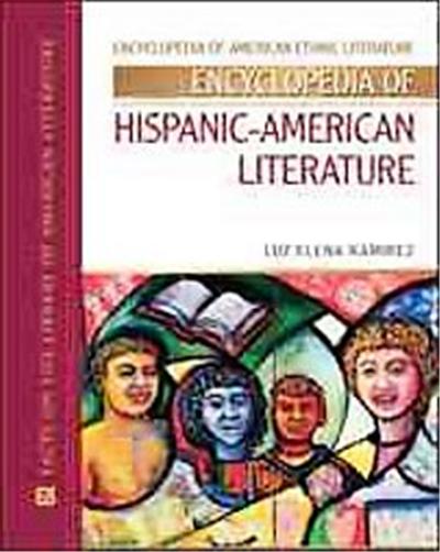 Encyclopedia of Hispanic-American Literature, Encyclopedia of American Ethnic Literature