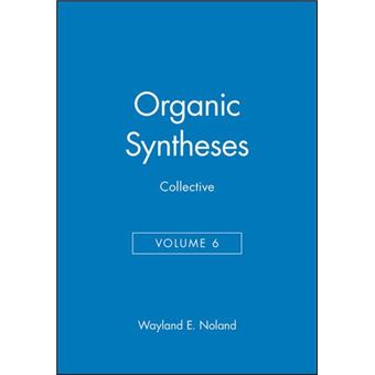 Organic Syntheses Collective, ORGANIC SYNTHESES COLLECTIVE VOLUME