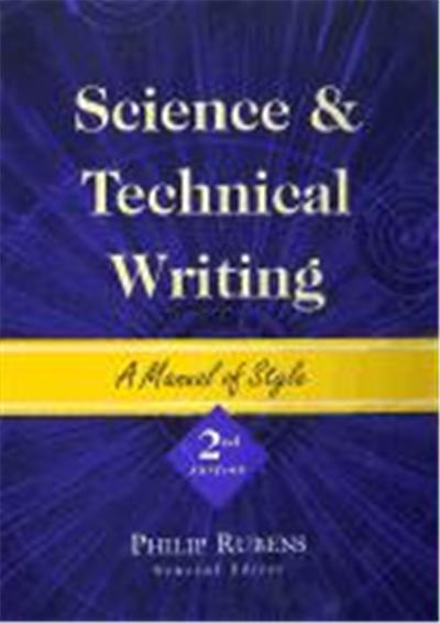 Science and Technical Writing: A Manual of Style, Second Edition