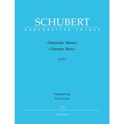 Partitions classique BARENREITER SCHUBERT FRANZ - DEUTSCHE MESSE D872 - CHOEUR MIXTE, PIANO Choeur et ensemble vocal