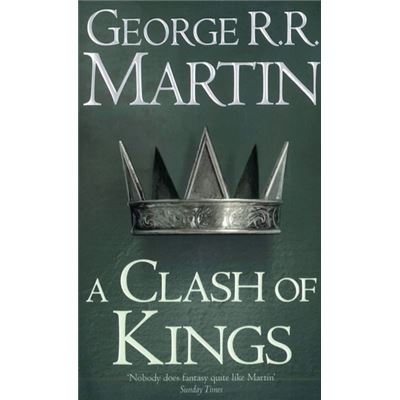 A Clash of Kings (Reissue) (A Song of Ice and Fire, Book 2)