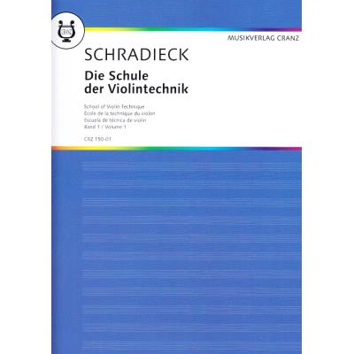 Méthodes et pédagogie MUSIKVERLAG CRANZ SCHRADIECK - ECOLE DE LA TECHNIQUE DU VIOLON VOL. 1 Violon