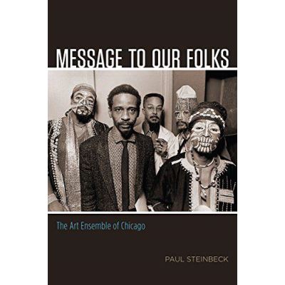 Message to Our Folks: The Art Ensemble of Chicago - [Version Originale]