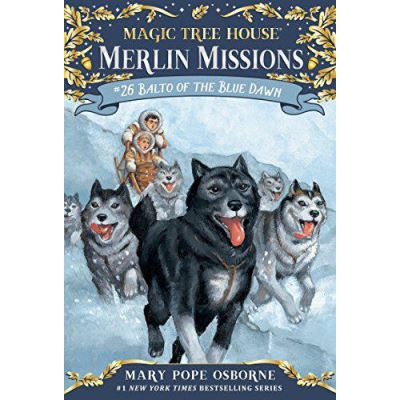 Balto of the Blue Dawn (Mth Merlin Mission) (Magic Tree House (R) Merlin Mission) - [Version Originale]