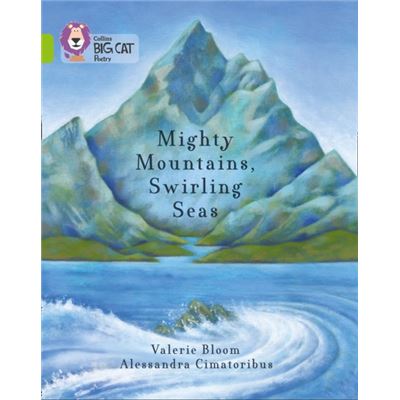 Collins Big Cat - Mighty Mountains, Swirling Seas: Band 11/Lime (Paperback)