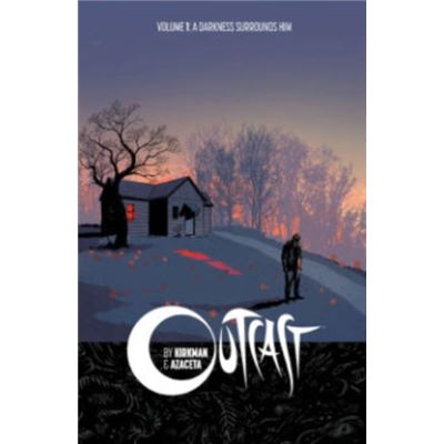 Outcast By Kirkman & Azaceta Volume 1: A Darkness Surrounds Him (Outcast By Kirkman & Azaceta Tp) (Paperback)