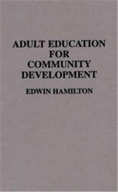 Adult Education for Community Development, Contributions to the Study of Education