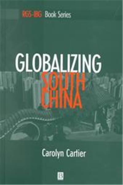 Globalizing South China, Institute of British Geographers Special Publications