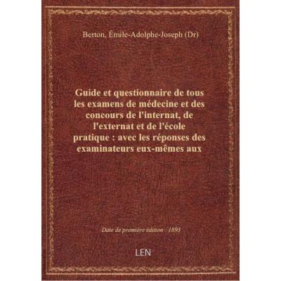 Guide et questionnaire de tous les examens de médecine et des concours de l'internat, de l'externat