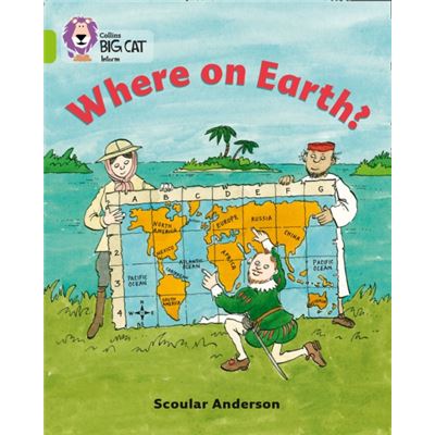 Where On Earth?: Band 11/Lime (Collins Big Cat) (Paperback)
