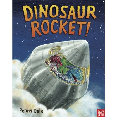 Dinosaur Rocket (Penny Dale'S Dinosaurs) (Board Book)