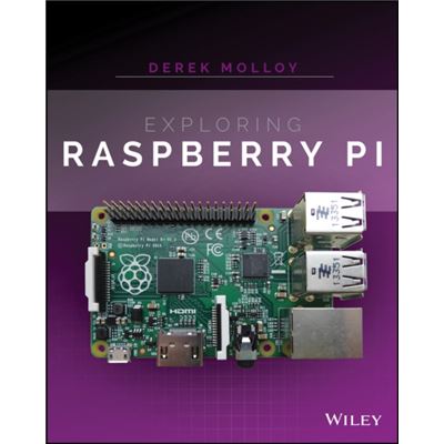 Exploring Raspberry Pi: Interfacing To The Real World With Embedded Linux (Paperback)