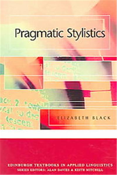 Pragmatic Stylistics, Edinburgh Textbooks in Applied Linguistics