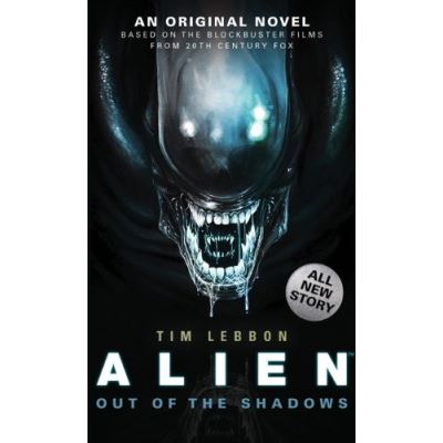Alien - Out of the Shadows (Book 1) (Alien Trilogy 1)