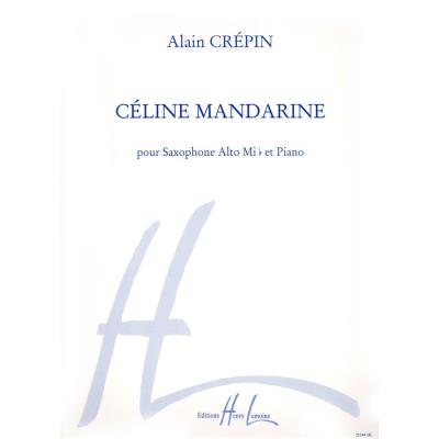 Partitions classique LEMOINE CREPIN ALAIN - CELINE MANDARINE - SAXOPHONE MIB, PIANO Saxophone