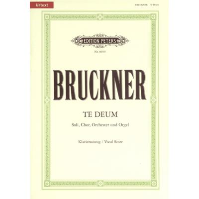 Partitions classique EDITION PETERS BRUCKNER ANTON - TE DEUM C - VOCAL SCORE (PAR 10 MINIMUM) Choeur et ensemble vocal