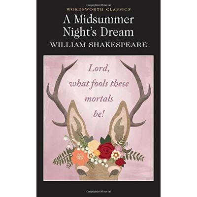 A Midsummer Night's Dream, Wordsworth Classics Series