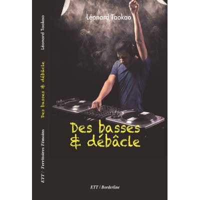 Des basses & débâcle