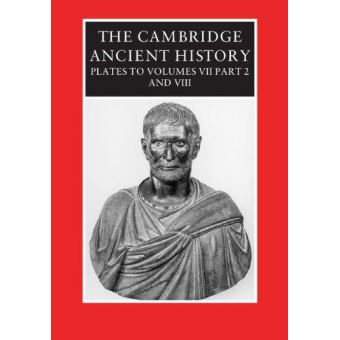 Cambridge ancient history - The CambriDge Ancient History Plates To Volumes VII Part 2 AnD VIII Version Originale