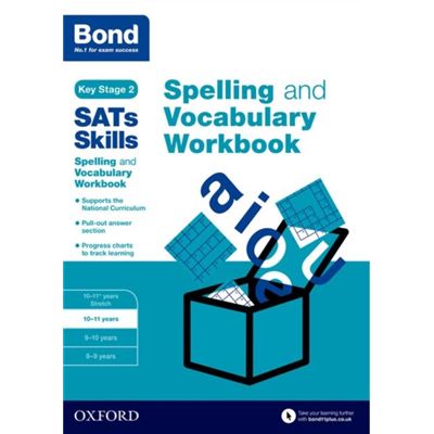 Bond Sats Skills Spelling And Vocabulary Workbook: 10-11 Years (Paperback)