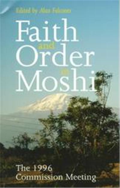 Faith and Order in Moshi, Faith and Order Paper, No. 177
