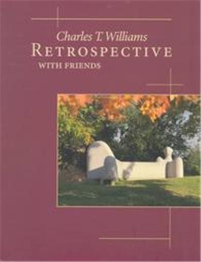 Charles T. Williams Retrospective
