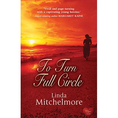 To Turn Full Circle Linda Mitchelmore
