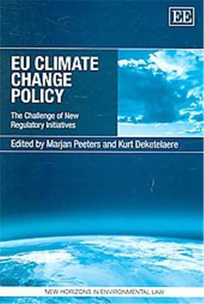 Eu Climate Change Policy, New Horizons in Environmental Law Series