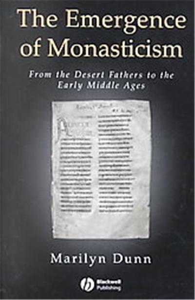 The Emergence of Monasticism