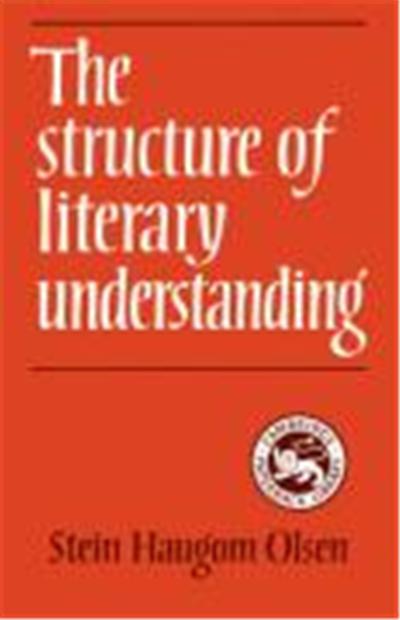 The Structure of Literary Understanding