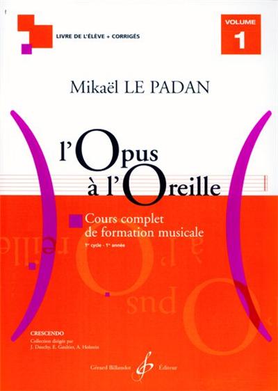 L'OPUS A L'OREILLE VOL 1