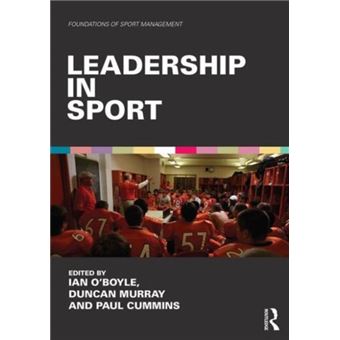 Leadership In Sport (Foundations Of Sport Management) (Paperback) Ian O ...