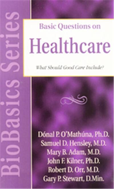 Basic Questions On Healthcare, BioBasics Series