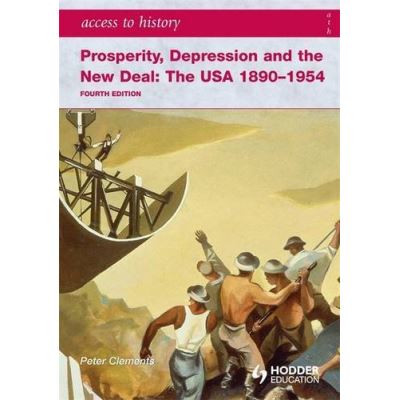 Prosperity, Depression and the New Deal, Access to History