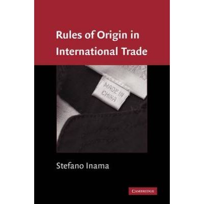 Rules of Origin in International Trade - [Version Originale]