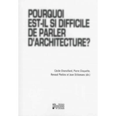 Pourquoi Est-Il Si Difficile De Parler D'Architecture?