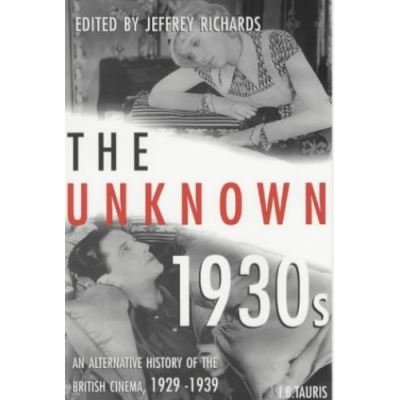 The Unknown 1930s,  Cinema and Society