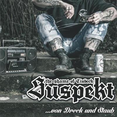 Vom Dreck & Staub - Suspekt