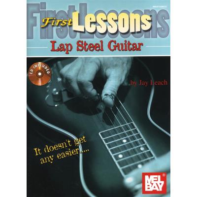 Méthodes et pédagogie MEL BAY LEACH JAY - FIRST LESSONS LAP STEEL - LAP STEEL Autres cordes pincées