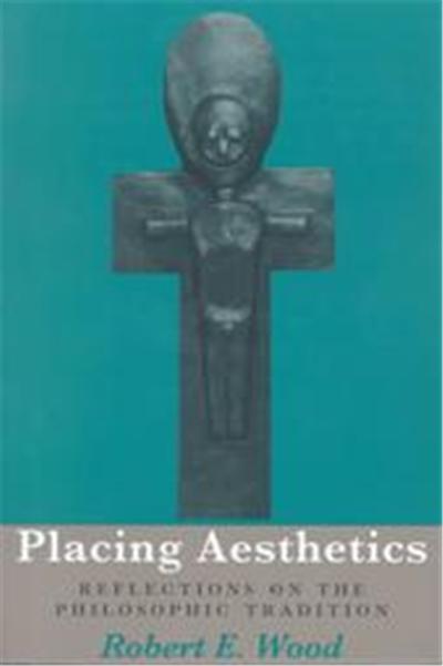Placing Aesthetics, Series in Continental Thought, 26